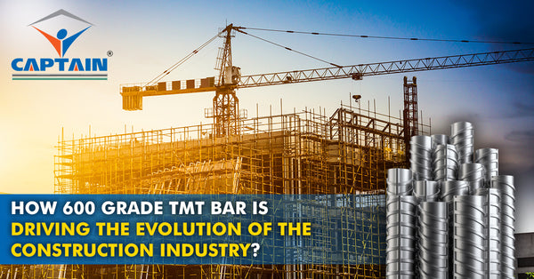 How 600 Grade TMT Bar Is Driving The Evolution Of The Construction Industry?